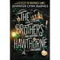 The Brothers Hawthorne - Hardcover