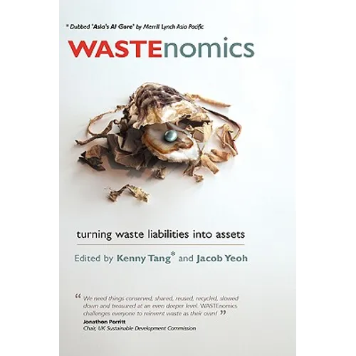 Wastenomics: Turning Waste Liabilities Into Assets - Hardcover