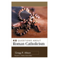 40 Questions about Roman Catholicism - Paperback