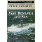 War Beneath the Sea: Submarine Conflict During World War II - Paperback