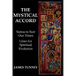 The Mystical Accord: Sutras to Suit our Times, Lines for Spiritual Evolution - Paperback