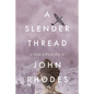 A Slender Thread: A Novel of World War II - Paperback