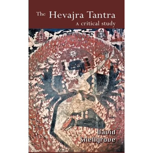 The Hevajra Tantra: A Critical Study - Hardcover