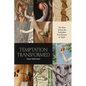 Temptation Transformed: The Story of How the Forbidden Fruit Became an Apple - Paperback