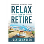 Relax & Retire: Debunking Inflation Fears - Paperback