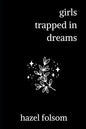 girls trapped in dreams - Paperback