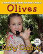 From the Farm to the Table Olives - Paperback