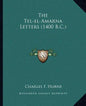 The Tel-El-Amarna Letters (1400 B.C.) - Paperback