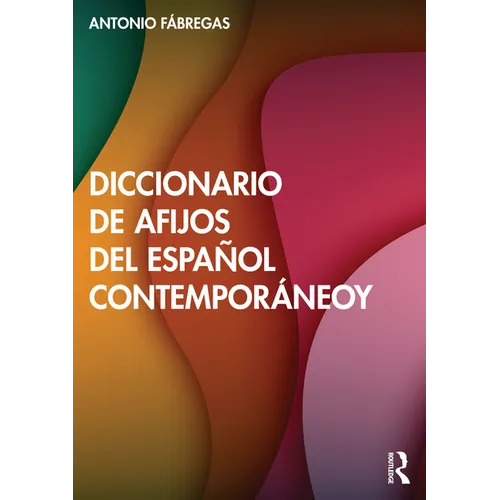 Diccionario de afijos del español contemporáneo - Paperback