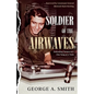 Soldier of the Airwaves: Defending Democracy One Song at a Time - Paperback