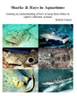 Sharks & Rays in Aquariums: Gaining an understanding of how to keep these fishes in captive saltwater systems - Paperback