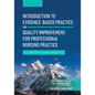 Introduction to Evidence-Based Practice and Quality Improvement for Professional Nursing Practice: A Competency Based Approach - Paperback