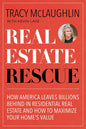 Real Estate Rescue: How America Leaves Billions Behind in Residential Real Estate and How to Maximize Your Home's Value (Buying and Selling Homes, Sta - Paperback