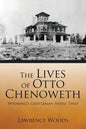 The Lives of Otto Chenoweth: Wyoming's Gentleman Horse Thief - Paperback