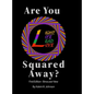 Are You Squared Away? - Hardcover