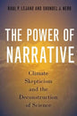 Power of Narrative: Climate Skepticism and the Deconstruction of Science - Paperback