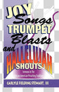 Joy Songs Trumpet Blasts & Hallelujah Shouts: Sermons In The African-American Preaching Tradition - Paperback
