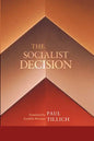 The Socialist Decision - Paperback