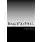 Dracula. A Play in Two Acts.: Adapted from the novel by Bram Stoker - Paperback