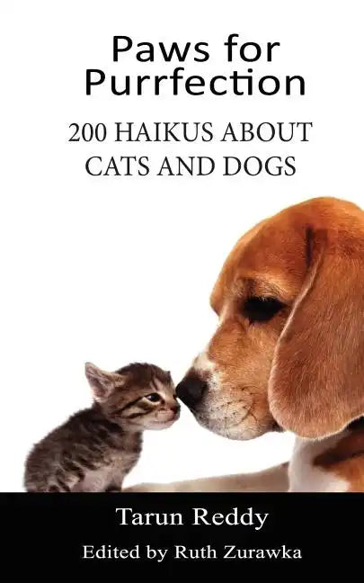 Paws for Purrfection: 200 Haikus About Cats and Dogs - Paperback