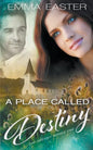 A Place Called Destiny - Paperback