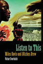 Listen to This: Miles Davis and Bitches Brew - Paperback