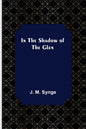 In the Shadow of the Glen - Paperback