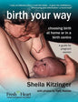 Birth Your Way: Choosing Birth at Home or in a Birth Centre - Paperback