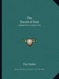 The Sword of God: Jeanne d'Arc or Joan of Arc - Paperback
