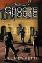 Welcome to Groove House - Paperback