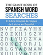 The Giant Book of Spanish Word Searches: El Libro Gigante de Sopas de Letras en Español - Paperback