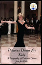 Princess Diana for Kids: A Biography of Princess Diana Just for Kids! - Paperback