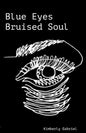 Blue eyes Bruised soul - Paperback