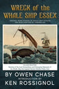 Wreck of the Whale Ship Essex - Illustrated - NARRATIVE OF THE MOST EXTRAORDINAR: Original News Stories of Whale Attacks & Cannabilism - Paperback