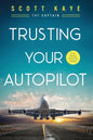 Trusting Your Autopilot - Paperback