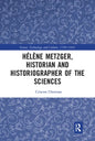 Hélène Metzger, Historian and Historiographer of the Sciences - Paperback