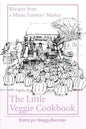 The Little Veggie Cookbook: Recipes from a Maine Farmers' Market - Paperback