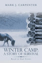 Winter Camp: a Story of Survival: Based on Real Events - Paperback