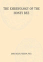 The Embryology of the Honey Bee - Paperback