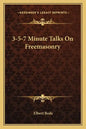 3-5-7 Minute Talks on Freemasonry - Paperback