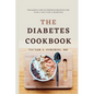 The Diabetes Cookbook: Delicious and Nutritious Recipes for Type 1 and Type 2 Diabetes - Paperback