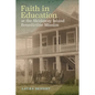 Faith in Education at the Skidaway Island Benedictine Mission - Paperback