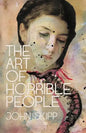 The Art of Horrible People - Paperback