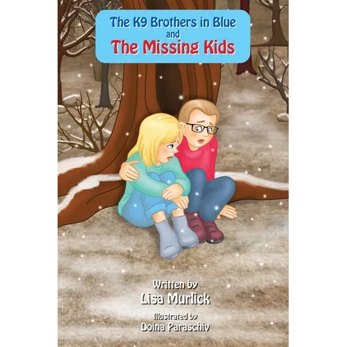 The K9 Brothers in Blue and The Missing Kids - Paperback