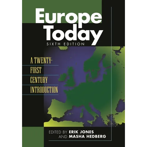 Europe Today: A Twenty-First Century Introduction - Paperback