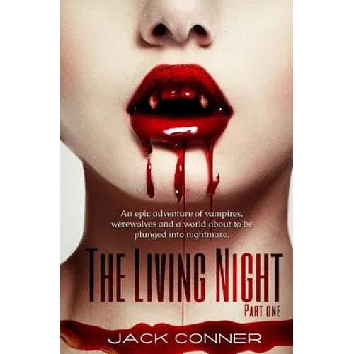 The Living Night: Part One - Paperback