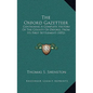 The Oxford Gazetteer: Containing a Complete History of the County of Oxford, from Its First Settlement (1852) - Paperback