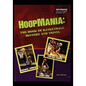 Hoopmania: The Book of Basketball History and Trivia - Paperback