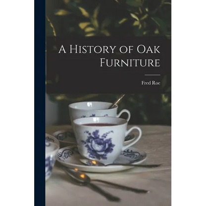 A History of oak Furniture - Paperback