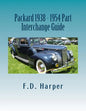 Packard 1938 - 1954 Part Interchange Guide - Paperback